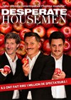 Desperate Housemen - Théâtre des Chartrons