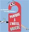 Panique à l'hôtel Bricol' - Entr'deux