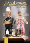 L'Art d'écraser la pomme de terre - Carré Rondelet Théâtre