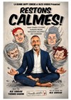 Restons calme - La Grande Comédie - Salle 1