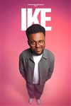 Ike dans Sans Complexe - We welcome 