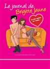 Le journal de Brigitte Jaune - La Comédie des Suds
