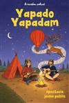 Yapado Yapadam - Atypik Théâtre