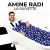 Amine Radi dans La suivette - Le République - Grande Salle