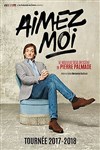 Pierre Palmade dans Aimez-moi - Théâtre de Longjumeau