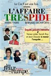 L'affaire Trespidi - Théâtre Les Feux de la Rampe - Salle 120