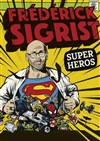 Frédérick Sigrist dans Super héros - L'Athéna