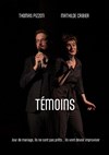 Témoins - Théâtre Lulu