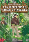 A la recherche du trésor d'Atahualpa - Comédie La Rochelle
