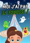 Moi j'ai pas la frousse ! - Café Théâtre de la Porte d'Italie
