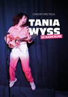 Tania Wyss se radicalise - Le Solo