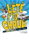 L ETE S RA CHAUD ... - La Boîte à rire