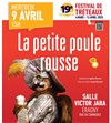 La petite poule rousse - Maison de la Challe