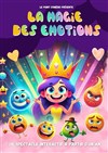 La magie des émotions - La Comédie de Metz