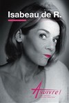 Isabeau de R. dans A suivre ! - Théâtre Le Forum