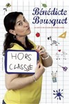 Bénédicte Bousquet dans Hors classe - Théâtre à l'Ouest Auray