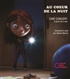 Ciné Concert : Au coeur de la nuit - Espace des Arts