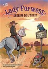 Lady Farwest - Cinévox Théâtre - Salle 1
