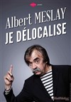 Albert Meslay dans Je délocalise - Café de la Gare