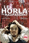Le Horla - Théâtre des Brunes