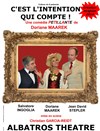 C'est l'intention qui compte ! - Albatros Théâtre - Côté Jardin