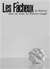 Les Fâcheux - Le Grenier Théâtre