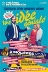 Une idée géniale | avec Sébastien Castro - Théâtre des Variétés - Grande Salle