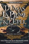Dumas, la plume et l'épée - Théâtre La Luna - Salle 1