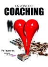La Reine du coaching - Café Théâtre Les Minimes