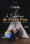 Le syndrôme de Peter Pan - Atypik Théâtre