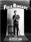 Félix Ringaby - La Petite Loge Théâtre