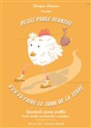 Petite poule blanche - Théâtre des Préambules