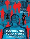 D'autres vies que la mienne - La Manufacture des Abbesses
