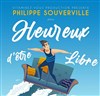 Philippe Souverville dans Heureux d'être libre - Contrepoint Café-Théâtre