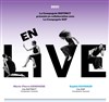 En Live - Théâtre de l'Eau Vive