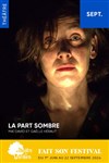 La part sombre - Théâtre de Verdure - Jardin Shakespeare