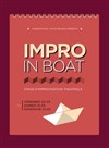 Impro in Boat | Stage d'improvisation - Péniche Théâtre Story-Boat