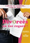 Divorcés au 1er regard ! - La Comédie de Nice