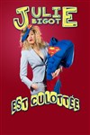 Julie Bigot dans Julie Bigot est culottée - Espace Gerson