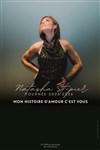 Natasha St-Pier : Mon histoire d'amour c'est vous - Théâtre de la Vallée de l'Yerres