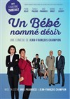 Un bébé nommé Désir - Salle Simone Signoret