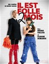 Il est folle 2 mois - Le Burlesque