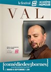 Val - Comédie des 3 Bornes
