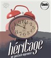 Héritage - Théâtre du Gouvernail