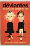 Joséphine Draï et Diana Lazslo dans Déviantes - Théâtre à l'Ouest Caen