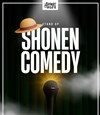 Shonen Comedy - L'Appart de la Villette