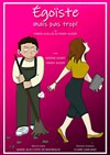 Egoïste mais pas trop - Salle Pascal Obispo