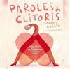 Stéphanie Agrain dans Paroles de clitoris - Al Andalus Théâtre