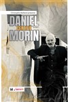 Daniel Morin dans Certifié Morin - L'Européen