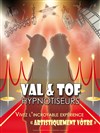 Val et Tof : Hypnotiseurs dans Artistiquement Vôtre - Les Planches